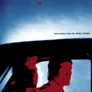 U2_Even_Better_Than_the_Real_Thing